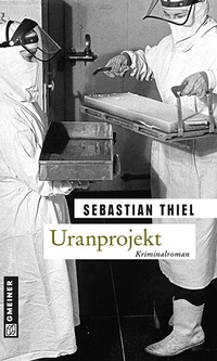 Abbildung von: Uranprojekt - Gmeiner-Verlag