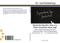 Cover: Deutsche Sprache. Was u.a. Peter Gauweiler dazu sagt - Dictus Publishing