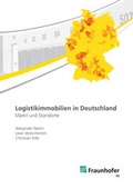 Cover: Logistikimmobilien in Deutschland. - Fraunhofer Verlag
