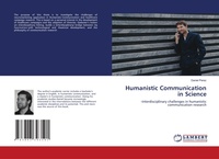 Enlarge image Cover: Humanistic Communication in Science - LAP Lambert Academic Publishing