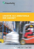 Cover: Logistik als Arbeitsfeld der Zukunft - Potenziale, Umsetzungsstrategien und Visionen. - Fraunhofer Verlag
