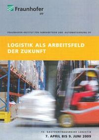 Abbildung von: Logistik als Arbeitsfeld der Zukunft - Potenziale, Umsetzungsstrategien und Visionen. - Fraunhofer Verlag