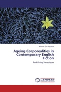 Cover: Ageing Corporealities in Contemporary English Fiction - LAP Lambert Academic Publishing