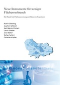 Cover: Neue Instrumente f&uuml;r weniger Fl&auml;chenverbrauch. - Fraunhofer Verlag