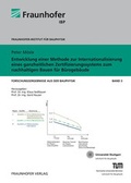 Cover: Entwicklung einer Methode zur Internationalisierung eines ganzheitlichen Zertifizierungssystems zum nachhaltigen Bauen f&uuml;r B&uuml;rogeb&auml;ude. - Fraunhofer Verlag