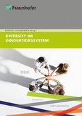 Cover: Diversity im Innovationssystem. - Fraunhofer Verlag