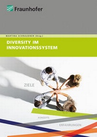 Enlarge image Cover: Diversity im Innovationssystem. - Fraunhofer Verlag