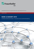 Cover: Trendstudie Bank und Zukunft 2010. - Fraunhofer Verlag