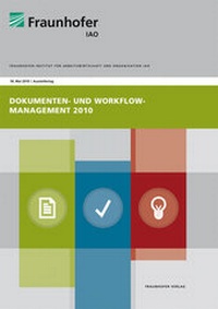 Enlarge image Cover: Dokumenten- und Workflow-Management 2010. - Fraunhofer Verlag
