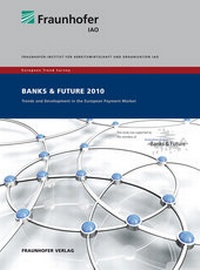 Enlarge image Cover: European Trend Survey Banks and Future 2010. - Fraunhofer Verlag