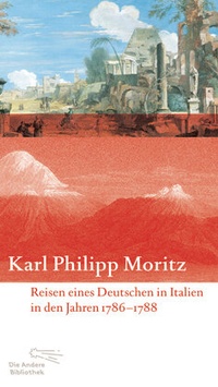 Abbildung von: Reisen eines Deutschen in Italien in den Jahren 1786 bis 1788 - AB - Die Andere Bibliothek