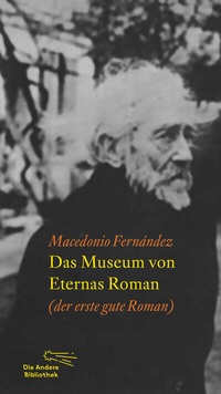 Abbildung von: Das Museum von Eternas Roman - AB - Die Andere Bibliothek