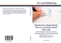 Cover: Buerokratie in Deutschland. Was u.a. Christine Scheel dazu sagt - Dictus Publishing