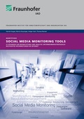 Cover: Marktstudie Social Media Monitoring Tools. - Fraunhofer Verlag