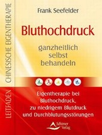 Abbildung von: Bluthochdruck ganzheitlich selbst behandeln - Schirner Verlag