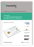 Cover: 21. SIT-SmartCard Workshop. - Fraunhofer Verlag