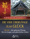 Cover: Die vier &Uuml;berg&auml;nge zum Gl&uuml;ck - Schirner Verlag