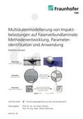 Cover: Multiskalenmodellierung von Impaktbelastungen auf Faserverbundlaminate: Methodenentwicklung, Parameteridentifikation und Anwendung. - Fraunhofer Verlag