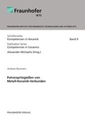 Cover: Pulverspritzgie&szlig;en von Metall-Keramik-Verbunden. - Fraunhofer Verlag