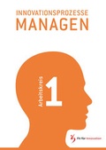 Cover: Innovationsprozesse managen. - Fraunhofer Verlag