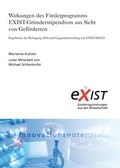 Cover: Wirkungen des F&ouml;rderprogramms EXIST-Gr&uuml;nderstipendium aus Sicht von Gef&ouml;rderten. - Fraunhofer Verlag