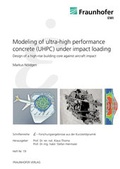 Cover: Modeling of Ultra-High Performance Concrete (UHPC) under Impact Loading. - Fraunhofer Verlag