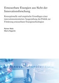 Cover: Erneuerbare Energien aus Sicht der Innovationsforschung. - Fraunhofer Verlag