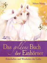 Bild vergrößern Bild: Das goldene Buch der Einhörner - Schirner Verlag