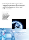 Cover: Wirkungen neuer klimapolitischer Instrumente auf Innovationst&auml;tigkeiten und Marktchancen im Strom und Industriesektor. - Fraunhofer Verlag