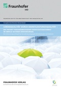 Cover: Lebensqualit&auml;t durch Dienstleistungsqualit&auml;t - Die Zukunft personenbezogener Dienstleistungsarbeit im Umfeld seltener Erkrankungen. - Fraunhofer Verlag