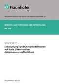 Cover: Entwicklung von D&uuml;nnschichtsensoren auf Basis piezoresistiver Kohlenwasserstoffschichten. - Fraunhofer Verlag