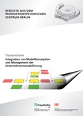 Cover: Integration von Modellkonzeption und Management der Unternehmensmodellierung. - Fraunhofer Verlag
