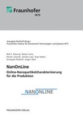 Cover: NanOnLine - Online-Nanopartikelcharakterisierung f&uuml;r die Produktion. - Fraunhofer Verlag