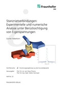 Cover: Stanznietverbindungen: Experimentelle und numerische Analyse unter Ber&uuml;cksichtigung von Eigenspannungen. - Fraunhofer Verlag