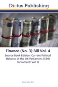 Cover: Finance (No. 3) Bill Vol. 4 - Dictus Publishing