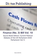 Cover: Finance (No. 3) Bill Vol. 10 - Dictus Publishing