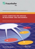 Cover: Cloud Computing f&uuml;r Services im Maschinen- und Anlagenbau. - Fraunhofer Verlag