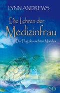 Cover: Die Lehren der Medizinfrau - Schirner Verlag