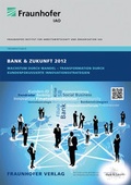 Cover: Trendstudie Bank & Zukunft 2012. - Fraunhofer Verlag