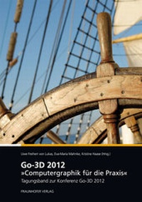 Enlarge image Cover: Go-3D 2012: Computergraphik für die Praxis. - Fraunhofer Verlag