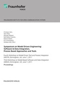 Cover: Symposium on Model Driven Engineering: Software & Data Integration, Process Based Approaches and Tools. - Fraunhofer Verlag