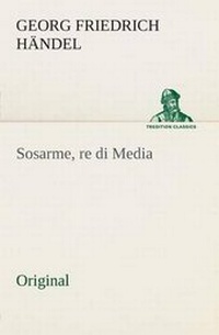 Enlarge image Cover: Sosarme, Re Di Media - Tredition Classics