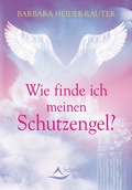 Cover: Wie finde ich meinen Schutzengel? - Schirner Verlag