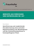 Cover: Identifizierung und vergleichende Charakterisierung eines zentralen Regulationsfaktors der Morphogenese und des Stickstoffmetabolismus in humanpathogenen Pilzen. - Fraunhofer Verlag