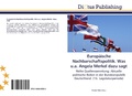 Cover: Europaeische Nachbarschaftspolitik. Was u.a. Angela Merkel dazu sagt - Dictus Publishing