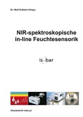 Cover: NIR-spektroskopische in-line Feuchtesensorik - Fraunhofer Verlag