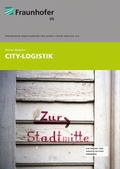 Cover: City-Logistik. - Fraunhofer Verlag
