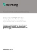 Cover: Modulares Anlagenkonzept zur kontinuierlichen, kosteng&uuml;nstigen Fertigung von strukturierten Metallisierungen f&uuml;r Elektronikkomponenten und Biosensoren (P3T) - Fraunhofer Verlag