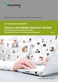 Cover: Soziale Netzwerke bewusst nutzen. - Fraunhofer Verlag