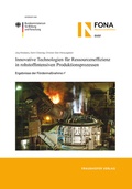 Cover: Innovative Technologien f&uuml;r Ressourceneffizienz in rohstoffintensiven Produktionsprozessen - Fraunhofer Verlag